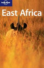 Reisgids Lonely Planet - East Africa, Boeken, Ophalen of Verzenden, Zo goed als nieuw, Tom Parkinson, Nick Ray
