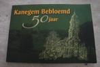 KANEGEM BEBLOEMD 50 JAAR, Ophalen of Verzenden, Gelezen