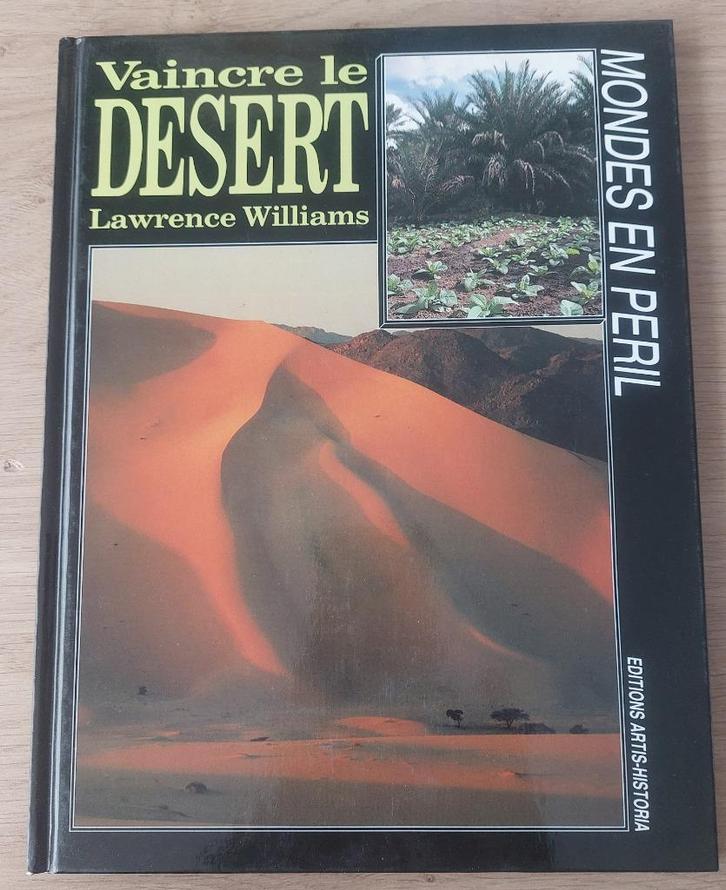 Mondes en péril - Vaincre le désert, Boeken, Kinderboeken | Jeugd | 10 tot 12 jaar, Zo goed als nieuw, Non-fictie, Ophalen of Verzenden