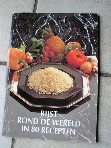 Boek “Rijst Rond de Wereld in 80 Recepten”.