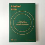Intuïtief eten | Dominique Loreau, Dieet en Voeding, Ophalen of Verzenden, Zo goed als nieuw, Dominique Loreau