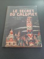Le secret du calumet EO 1947 TBE-buis, Ophalen of Verzenden, Zo goed als nieuw