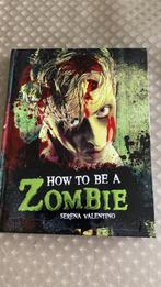Boek “how to be a zombie” (Halloween) hardcover Nieuwstaat, Ophalen of Verzenden, Zo goed als nieuw, Serena valentino