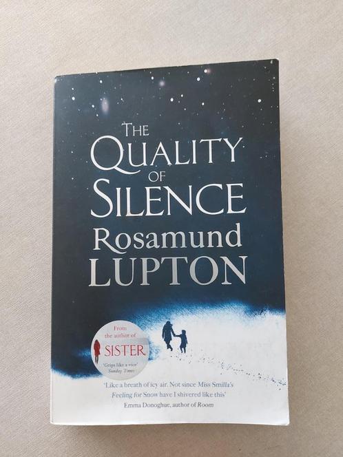 Rosamund Lupton: The Quality of Silence, Livres, Thrillers, Comme neuf, Enlèvement ou Envoi