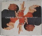 CD Singles Charles & Eddie (3 stuks), Gebruikt, Ophalen of Verzenden, 1980 tot 2000
