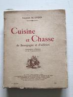 Cuisine et chasse de Bourgogne et d’ailleurs, Antiquités & Art, Antiquités | Livres & Manuscrits, Enlèvement ou Envoi