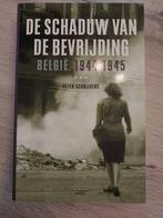 Peter Schrijvers - De schaduw van de bevrijding, Ophalen of Verzenden, Zo goed als nieuw, Peter Schrijvers
