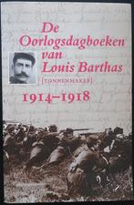 De oorlogsdagboeken van Louis Barthas 1914-1918, Antiek en Kunst, Antiek | Boeken en Manuscripten, Ophalen of Verzenden