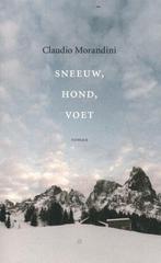 Te Koop Boek SNEEUW, HOND, VOET Claudio Morandini, Boeken, Europa overig, Claudio Morandini, Ophalen of Verzenden, Zo goed als nieuw