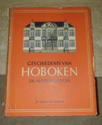 Geschiedenis van Hoboken - Hendrik Dierickx 1954 + folders, Boeken, Ophalen of Verzenden, Hendrik Dierickx, 20e eeuw of later