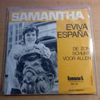 Samantha ‎– Eviva España '7, CD & DVD, Comme neuf, 7 pouces, Pop, Enlèvement ou Envoi