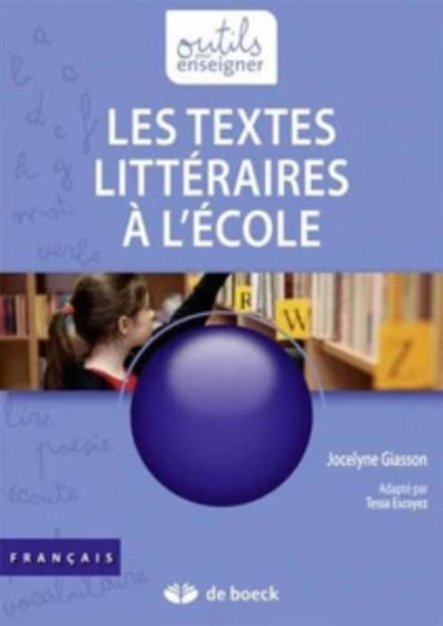 Les textes littéraires à l'école - Guide pédagogique, Livres, Livres scolaires, Comme neuf, Sciences sociales, Primaire, Enlèvement