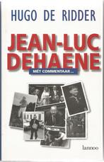 Hugo De Ridder: Jean-Luc Dehaene, Boeken, Ophalen of Verzenden, Hugo De Ridder, Politiek, Zo goed als nieuw
