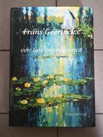 Frans Geerinckx Een Late Impressionist (Hugo Van Geet), Boeken, Kunst en Cultuur | Beeldend, Ophalen of Verzenden, Zo goed als nieuw