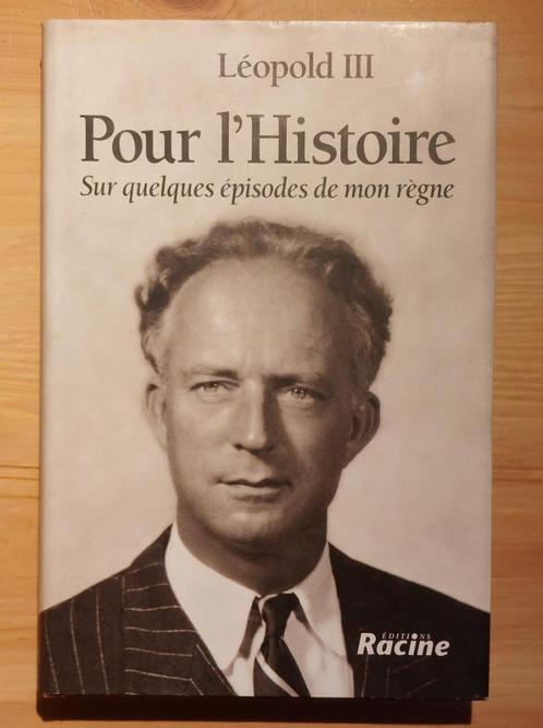 Léopold III Pour l'Histoire, Livres, Histoire nationale, Comme neuf, 20e siècle ou après, Enlèvement ou Envoi