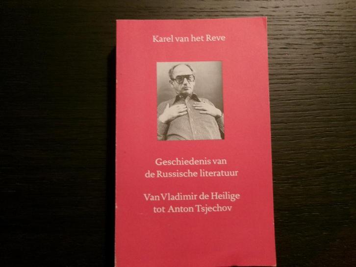 De geschiedenis van de Russische literatuur /Karel v.h. Reve, Boeken, Literatuur, Ophalen of Verzenden