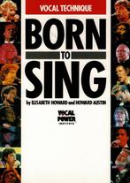 Born to sing – vocal technique, Ophalen of Verzenden, Zo goed als nieuw