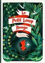 LE PETIT LOUP ROUGE - Amélie Fléchais / 9782359104059, Livres, Livres pour enfants | Jeunesse | Moins de 10 ans, Enlèvement ou Envoi
