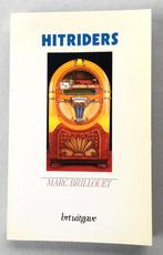 “Hitriders”, Marc Brillouet, het eerste boek uit 1990, Ophalen of Verzenden, Zo goed als nieuw