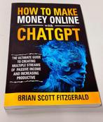 How to Make Money Online with ChatGPT Chat-GPT handleiding, Boeken, Ophalen of Verzenden, Nieuw