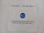 Vinyl 7" single Marc Almond Something's Gotten Synth Pop 80s, Ophalen of Verzenden, 7 inch, Pop, Single