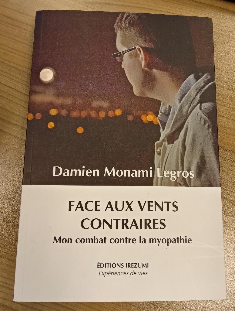 Face aux vents contraires : Mon combat myopathie, Livres, Biographies, Enlèvement ou Envoi, Utilisé, Damien Monami Legros, Autre