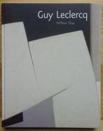 Guy Leclercq, monografie door Willem Elias, 2007 signed**, Peinture et dessin, Willem Elias, Enlèvement ou Envoi, Comme neuf