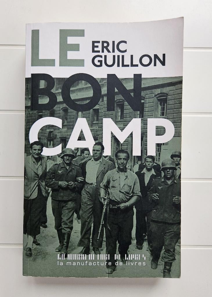Le bon camp - Eric Guillon, Enlèvement ou Envoi, Comme neuf, Eric Guillon