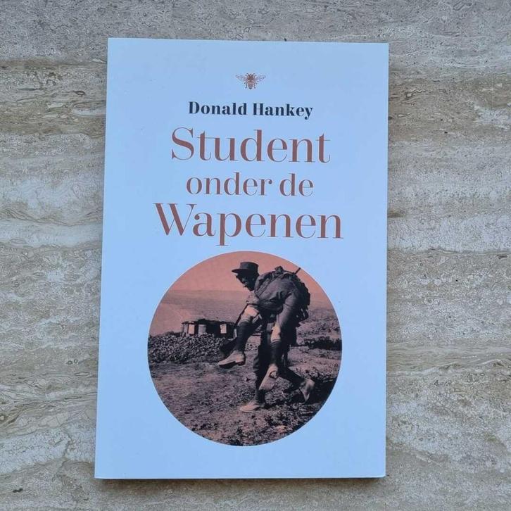 Student onder de wapenen, boek van Donald Hankey uit WO I, Boeken, Oorlog en Militair, Nieuw, Voor 1940, Ophalen of Verzenden