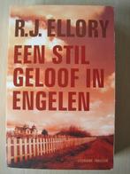 315 - Een stil geloof in engelen - R.J. Ellory, Ophalen of Verzenden, Zo goed als nieuw, R.J. Ellory, Amerika