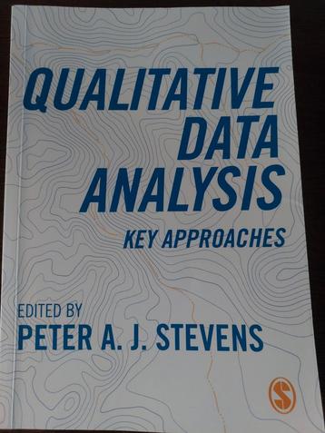 Qualitative Data Analysis 
Key Approaches
Edited by Peter A. beschikbaar voor biedingen