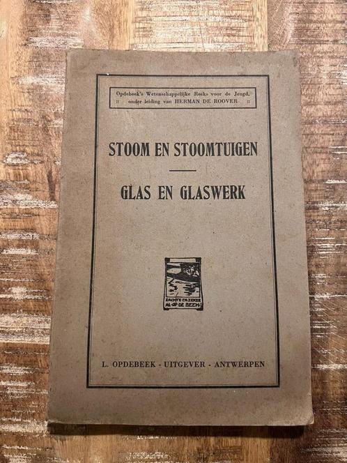 Stoom en stoomtuigen / Glas en Glaswerk - Herman de Roover, Boeken, Wetenschap, Gelezen, Overige wetenschappen, Ophalen of Verzenden