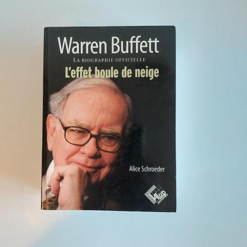 Warren Buffett. La biographie officielle, l'effet boule de n, Livres, Économie, Management & Marketing, Utilisé, Économie et Marketing