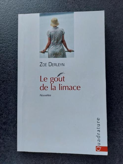 Le goût de la limace - Zoé Derleyn, Livres, Essais, Chroniques & Interviews, Comme neuf, Un auteur, Enlèvement ou Envoi