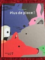 Livre pour enfants : plus de place ! Loïc Gaume, Neuf, Garçon ou Fille, Enlèvement ou Envoi, Fiction général