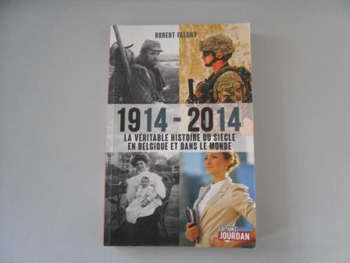 1914 - 2014 La véritable histoire du siècle en Belgique ..., Boeken, Geschiedenis | Wereld, Gelezen, 20e eeuw of later, Ophalen of Verzenden