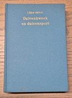 Duivenkweek en duivensport Léon Petit, Boeken, Ophalen of Verzenden, Zo goed als nieuw, Petit Léon