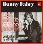 Danny Fabry – Kom Aan De Telefoon Angelina, Nederlandstalig, Ophalen of Verzenden, 7 inch, Zo goed als nieuw