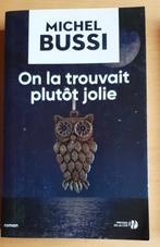 livre grand format On la trouvait plutôt jolie Michel Bussi, Comme neuf, Europe autre, Enlèvement ou Envoi, Michel Bussi