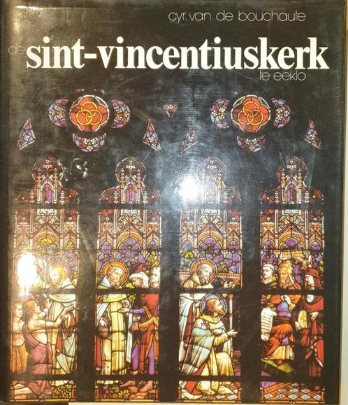 De Sint-Vincentiuskerk te Eeklo, Livres, Art & Culture | Architecture, Comme neuf, Autres sujets/thèmes, Enlèvement ou Envoi