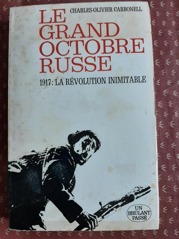 "Le grand octobre russe"  de Charles-O Carbonell, Boeken, Geschiedenis | Stad en Regio, Ophalen of Verzenden