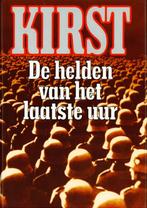 Kirst – de helden van het laatste uur 1993, Gelezen, Algemeen, Ophalen of Verzenden, Tweede Wereldoorlog
