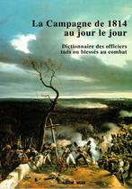 La Campagne de 1814 au jour le jour, Enlèvement, Ne s'applique pas, Comme neuf, Autres sujets/thèmes