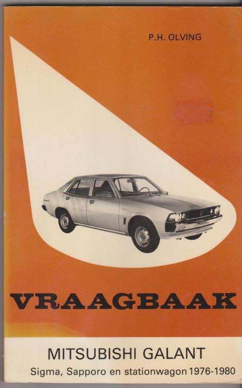 Vraagbaak Mitsubishi Galant, Sigma & Sapporo de '76 à '80, Autos : Divers, Modes d'emploi & Notices d'utilisation, Enlèvement ou Envoi