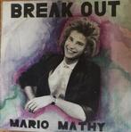 Célibataire MARIO MATHY - BREAK OUT, CD & DVD, 7 pouces, Autres genres, Utilisé, Enlèvement ou Envoi