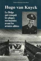 Le belge qui conquit les plages normandes avant les armées a, Overige soorten, Boek of Tijdschrift, Ophalen of Verzenden