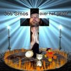 CD JOS SMOS OVER HET GELOOF, Ophalen of Verzenden, Zo goed als nieuw, Streekmuziek