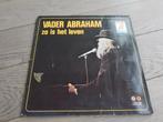 Lp : Vader Abraham - zo is het leven., Cd's en Dvd's, Vinyl | Nederlandstalig, Ophalen of Verzenden, Zo goed als nieuw