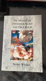 N. Weeks - De medische ontdekkingen van Dr. Edward Bach, Boeken, Ophalen of Verzenden, Zo goed als nieuw, N. Weeks