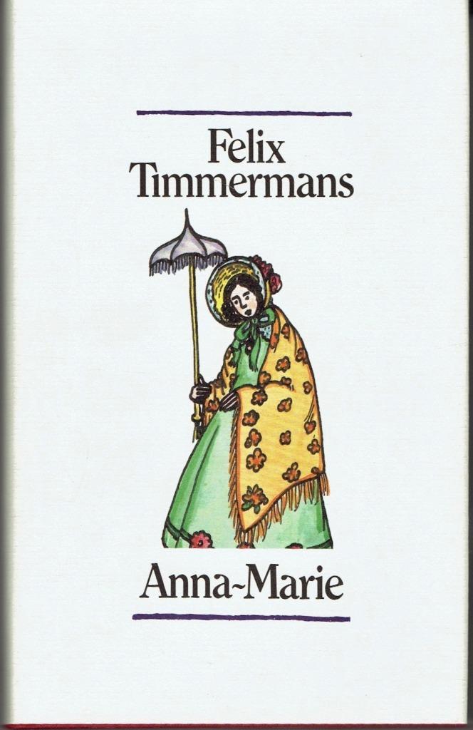 Anna-Marie. Felix Timmermans, Boeken, Literatuur, Gelezen, België, Ophalen of Verzenden